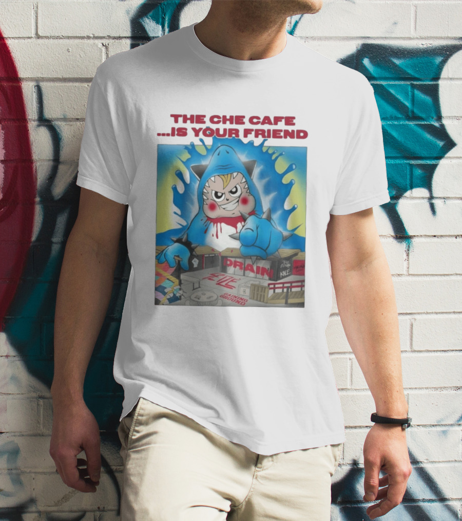 The Che Cafe Is Your Friend Drain Gaining Ground Street T-Shirt