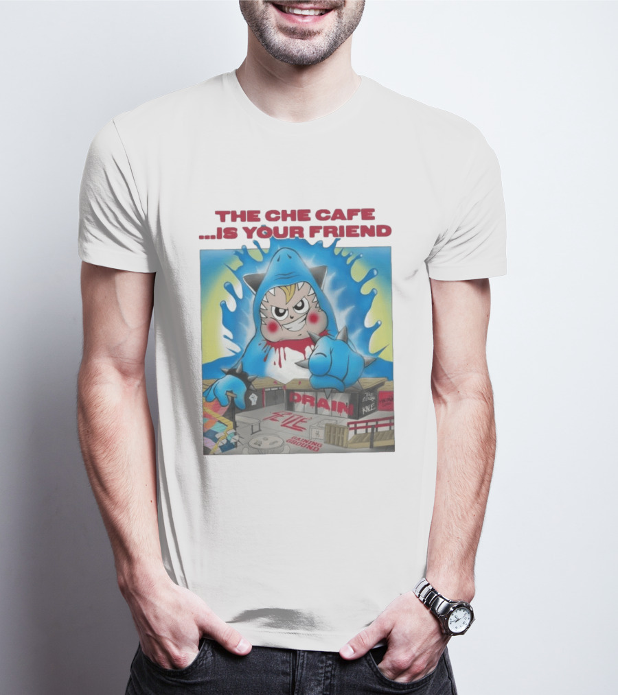 The Che Cafe Is Your Friend Drain Gaining Ground Street T-Shirt