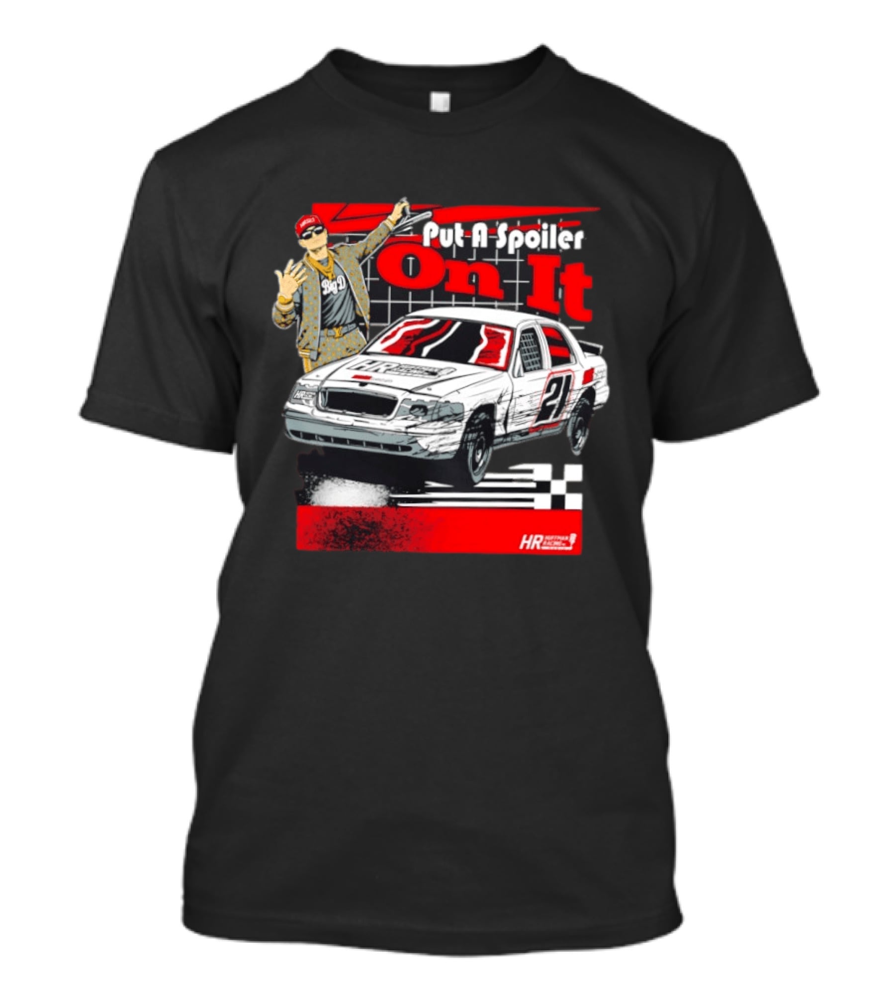 Big D Williams Crown Vic Put A Spoiler On It Racing T-Shirt