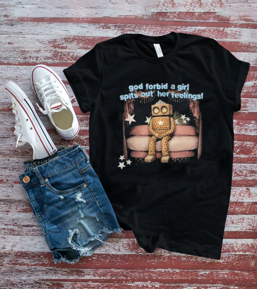 God Forbid A Girl Spits Out Her Feelings With Starry Robot On Bed T-Shirt