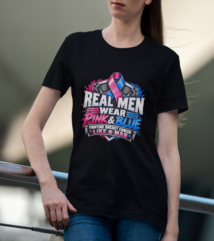 Real Men Wear Pink And Blue Fighting Breast Cancer Like A Man Ribbon Shield T-Shirt