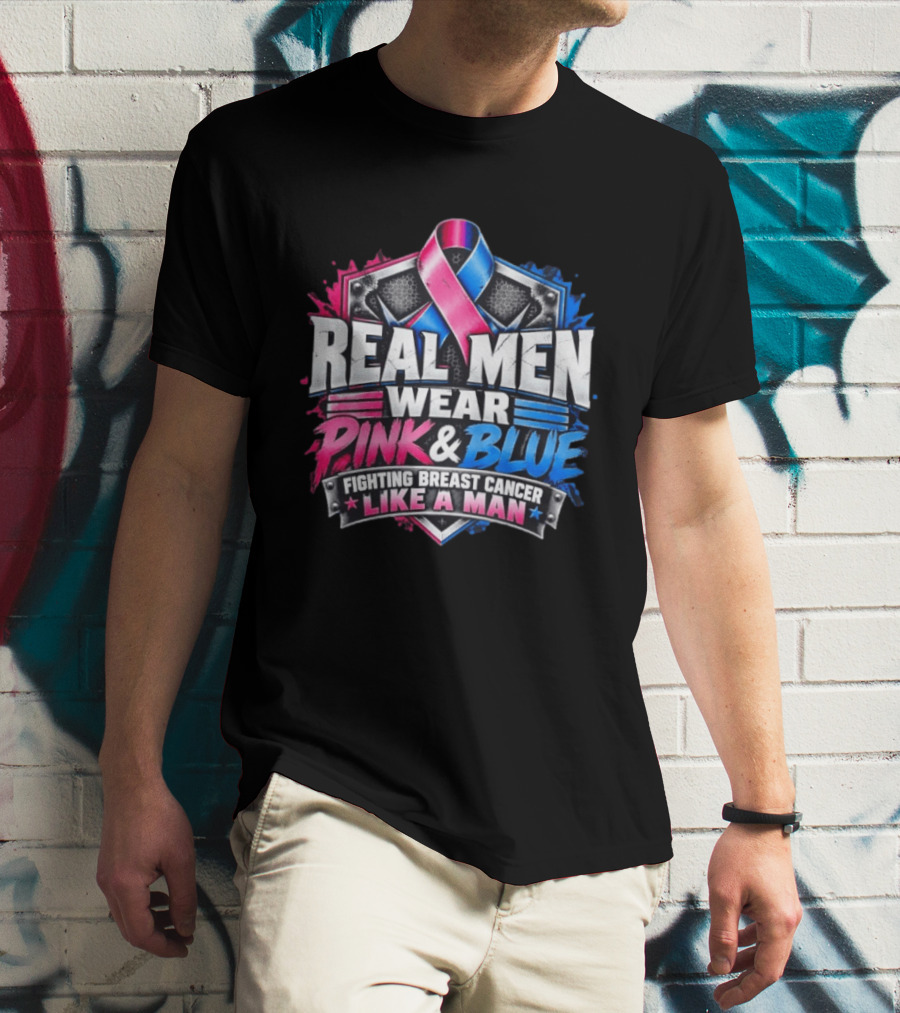 Real Men Wear Pink And Blue Fighting Breast Cancer Like A Man Ribbon Shield T-Shirt