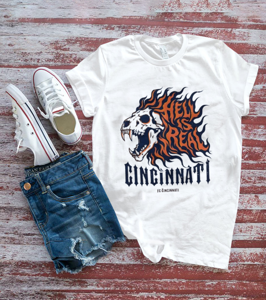 FC Cincinnati Lion Skull Hell Is Real Flames Roaring Fire T-Shirt