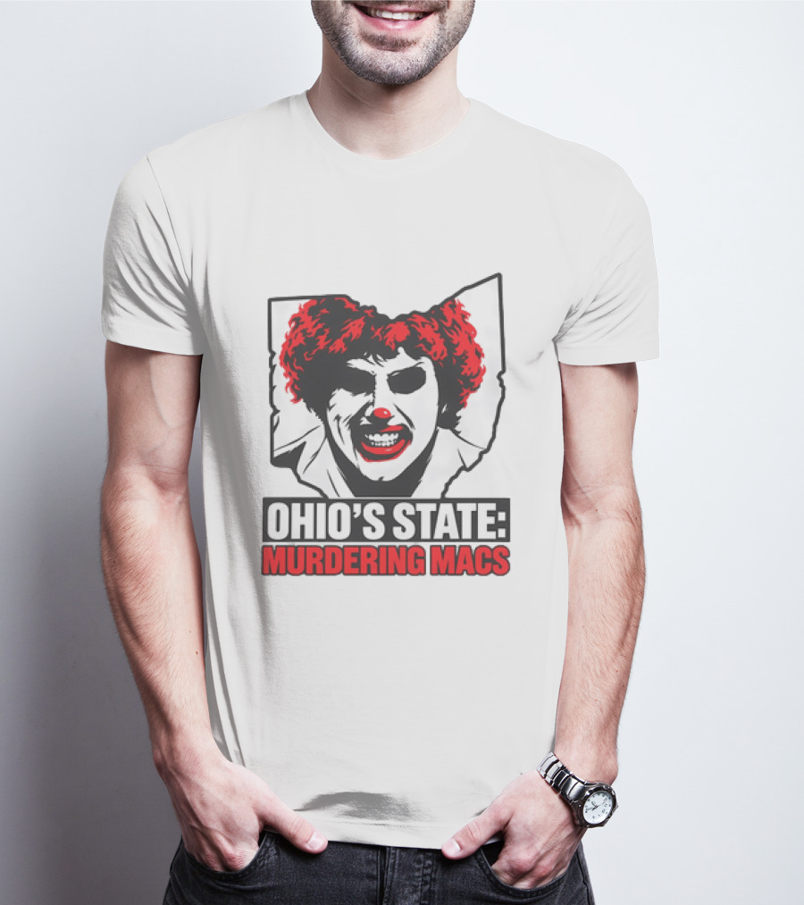 Ohio's State Murdering Macs T-Shirt