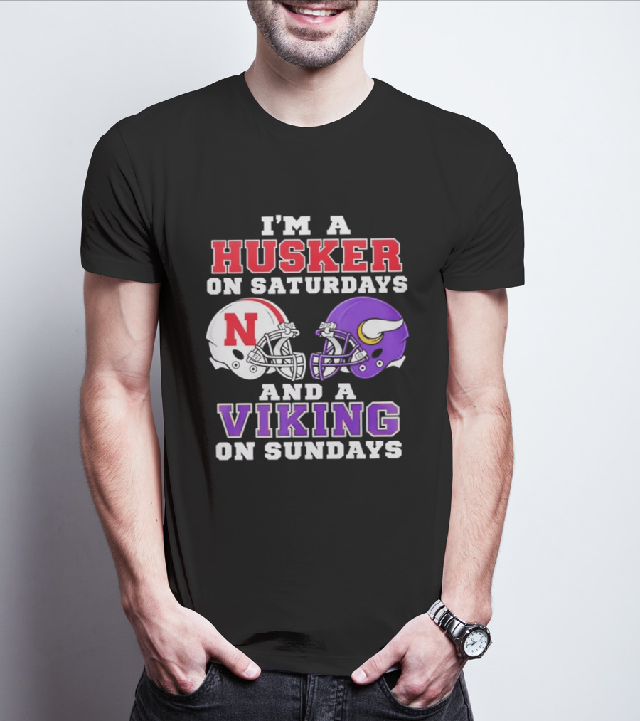 I'm A Husker On Saturdays And A Viking On Sundays Football Fan Gear T-Shirt
