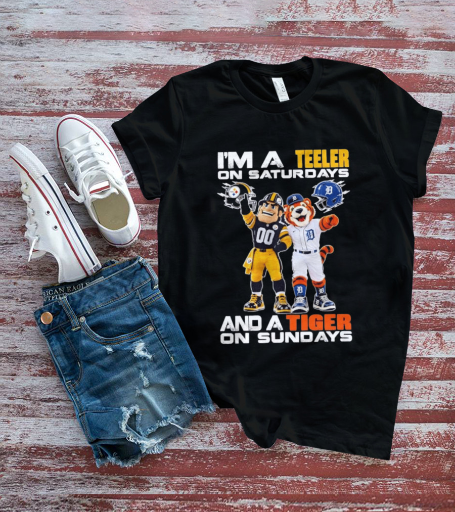 I'm A Steeler On Saturdays And A Tiger On Sundays Football And Baseball Mascots T-Shirt