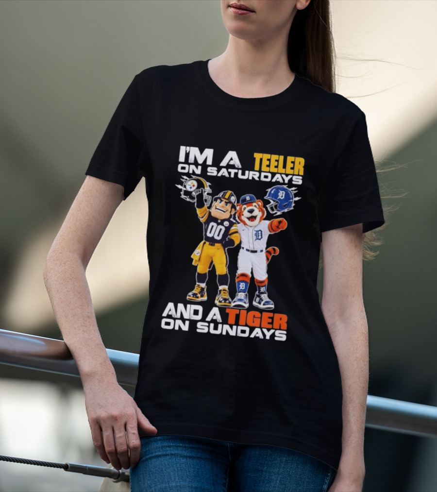 I'm A Steeler On Saturdays And A Tiger On Sundays Football And Baseball Mascots T-Shirt