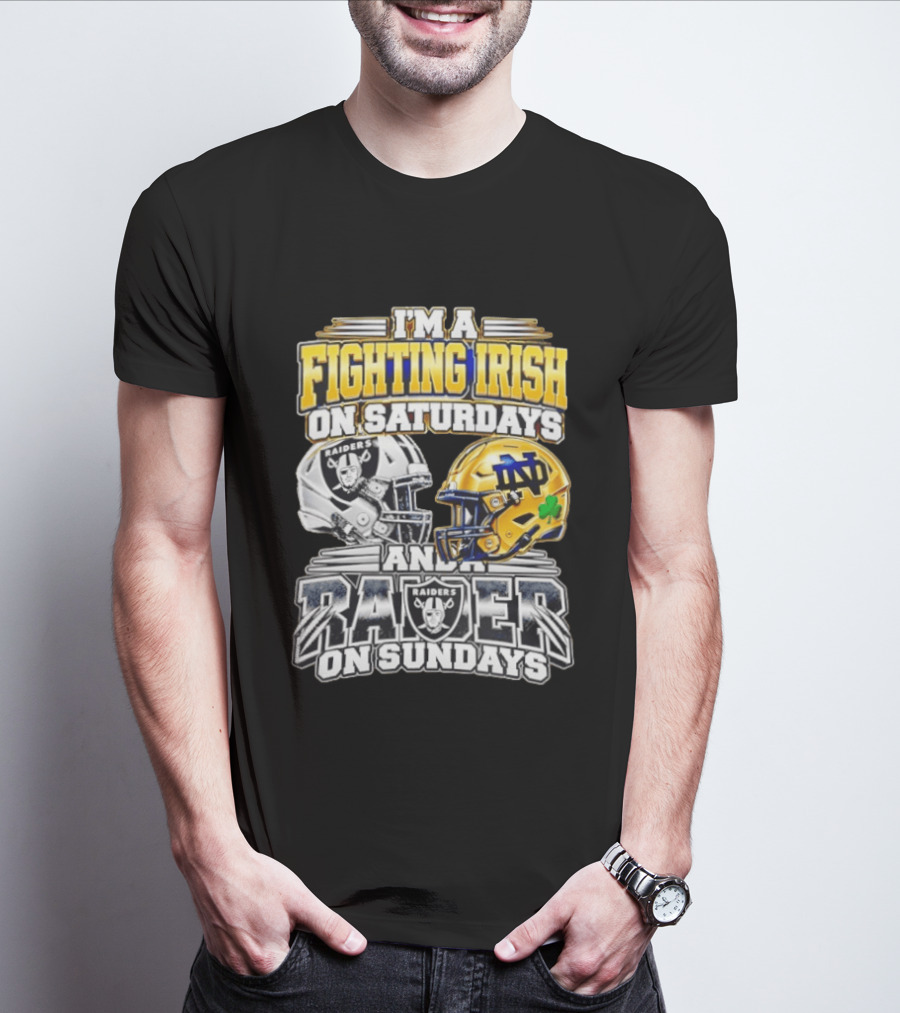 I'm A Fighting Irish On Saturdays And A Raider On Sundays T-Shirt