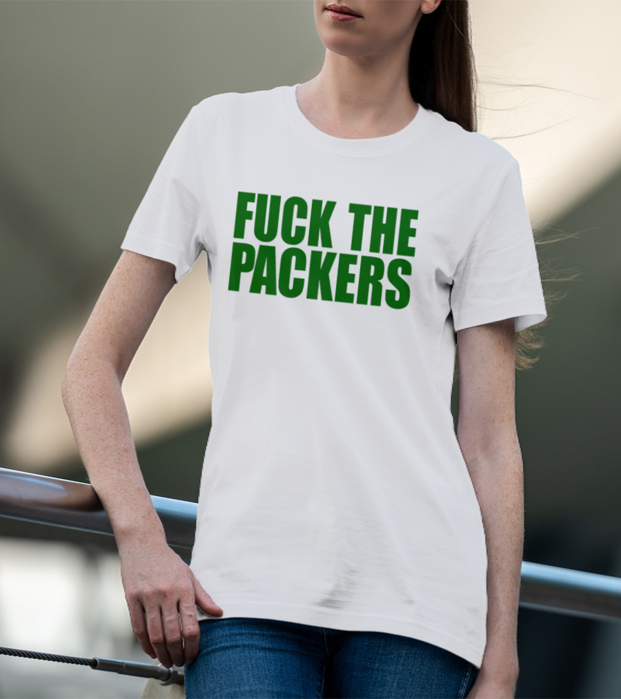 Fuck The Packers T-Shirt