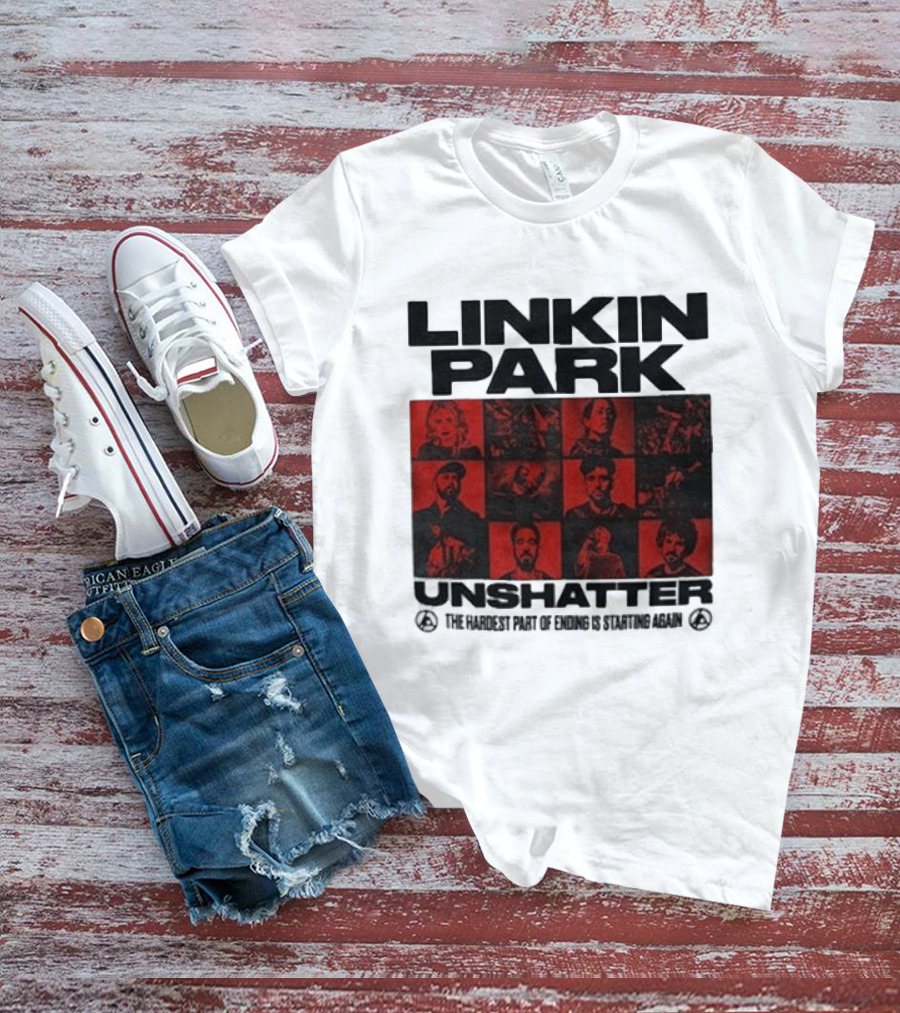 Linkin Park Unshatter The Hard Style To End Constantly Again T-Shirt