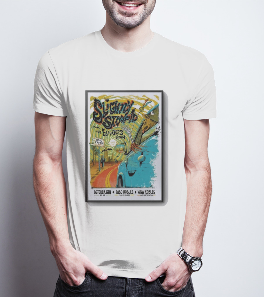 Slightly Stoopid And The Elovaters Concert Vina Robles Paso Robles CA Oct 8 2026 Road Trippin T-Shirt