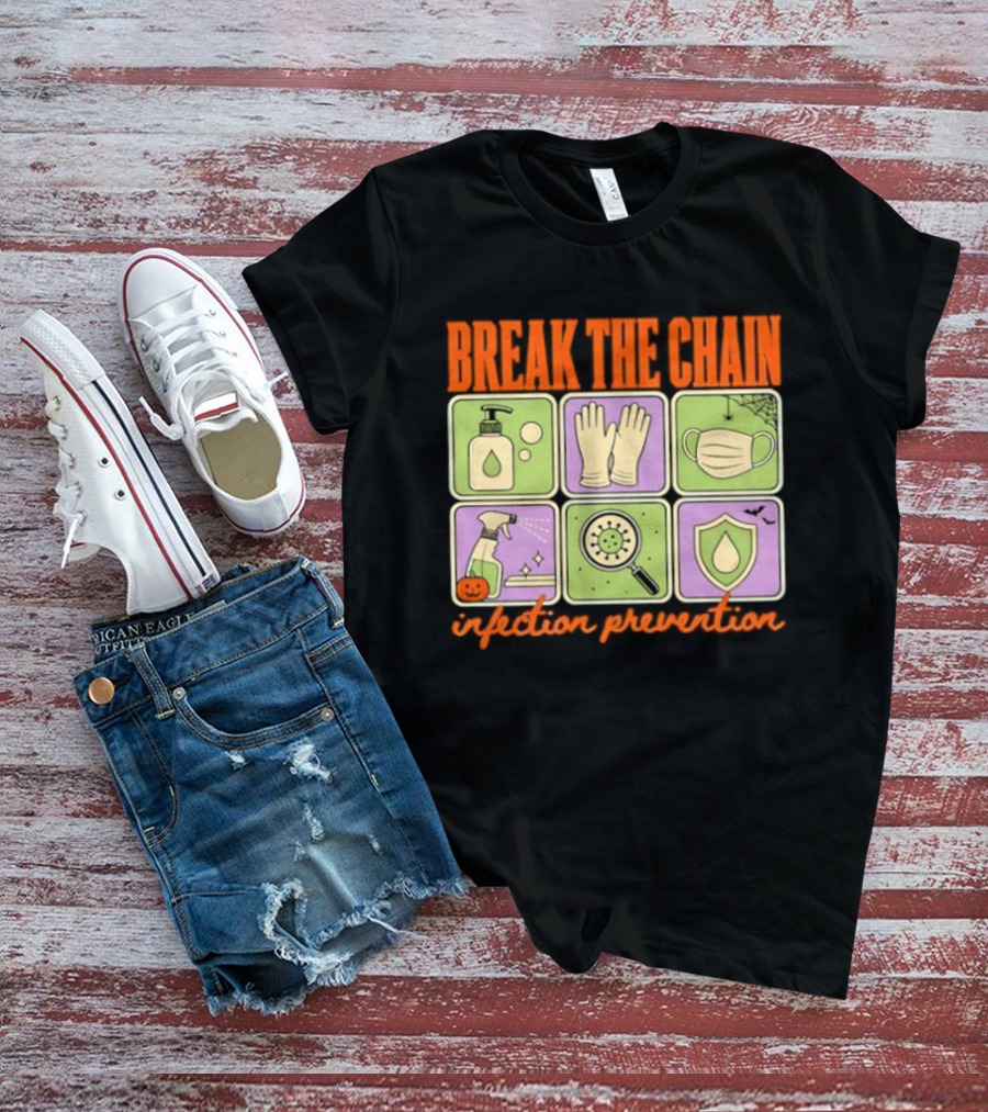 Break The Chain Infection Prevention Halloween Sanitizer Mask Gloves T-Shirt