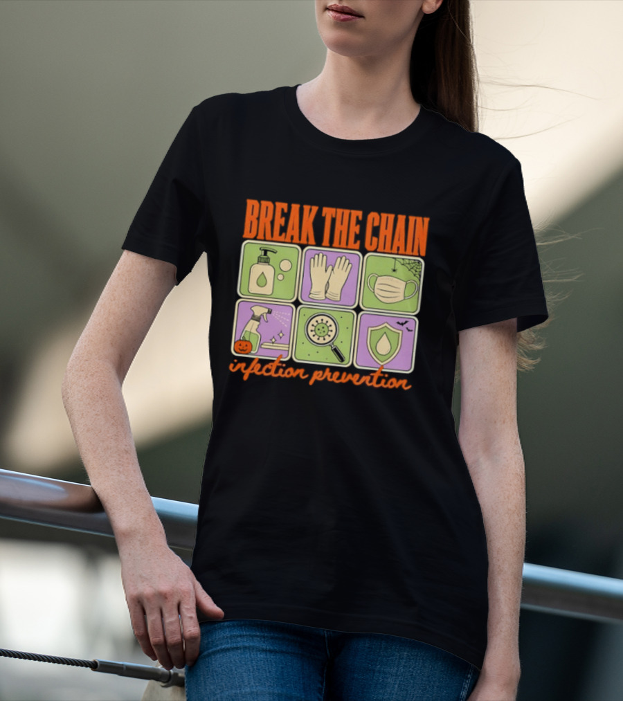 Break The Chain Infection Prevention Halloween Sanitizer Mask Gloves T-Shirt