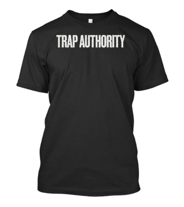 Opium Trap Authority T-Shirt