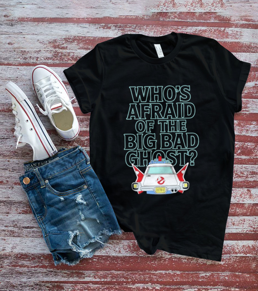The Real Ghostbusters Who's Afraid Of The Big Bad Ghost Ecto 1 T-Shirt