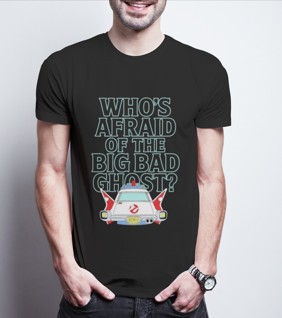 The Real Ghostbusters Who's Afraid Of The Big Bad Ghost Ecto 1 T-Shirt