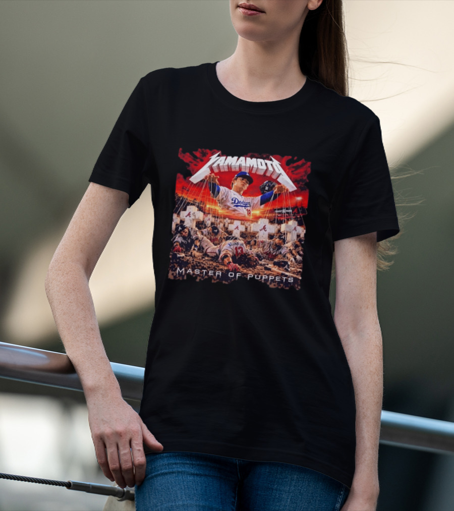 Yamamoto Dodgers Master Of Puppets Truist Park Vs Acuna Jr Braves T-Shirt