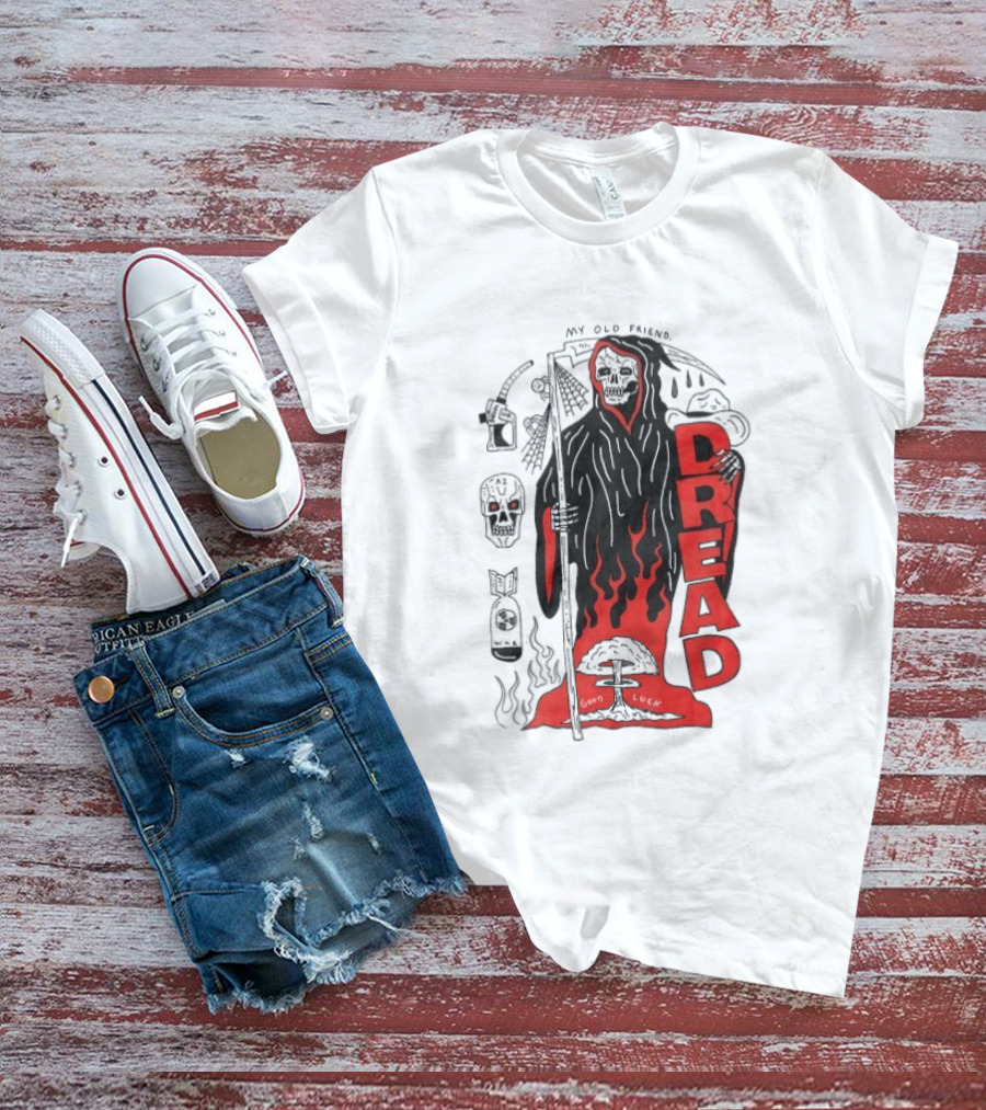Dread My Old Friend Grim Reaper With Flames And Skull T-Shirt