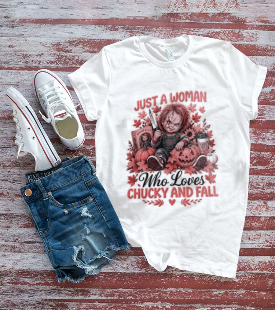 Just A Woman Who Loves Chucky And Fall Halloween Child's Play T-Shirt