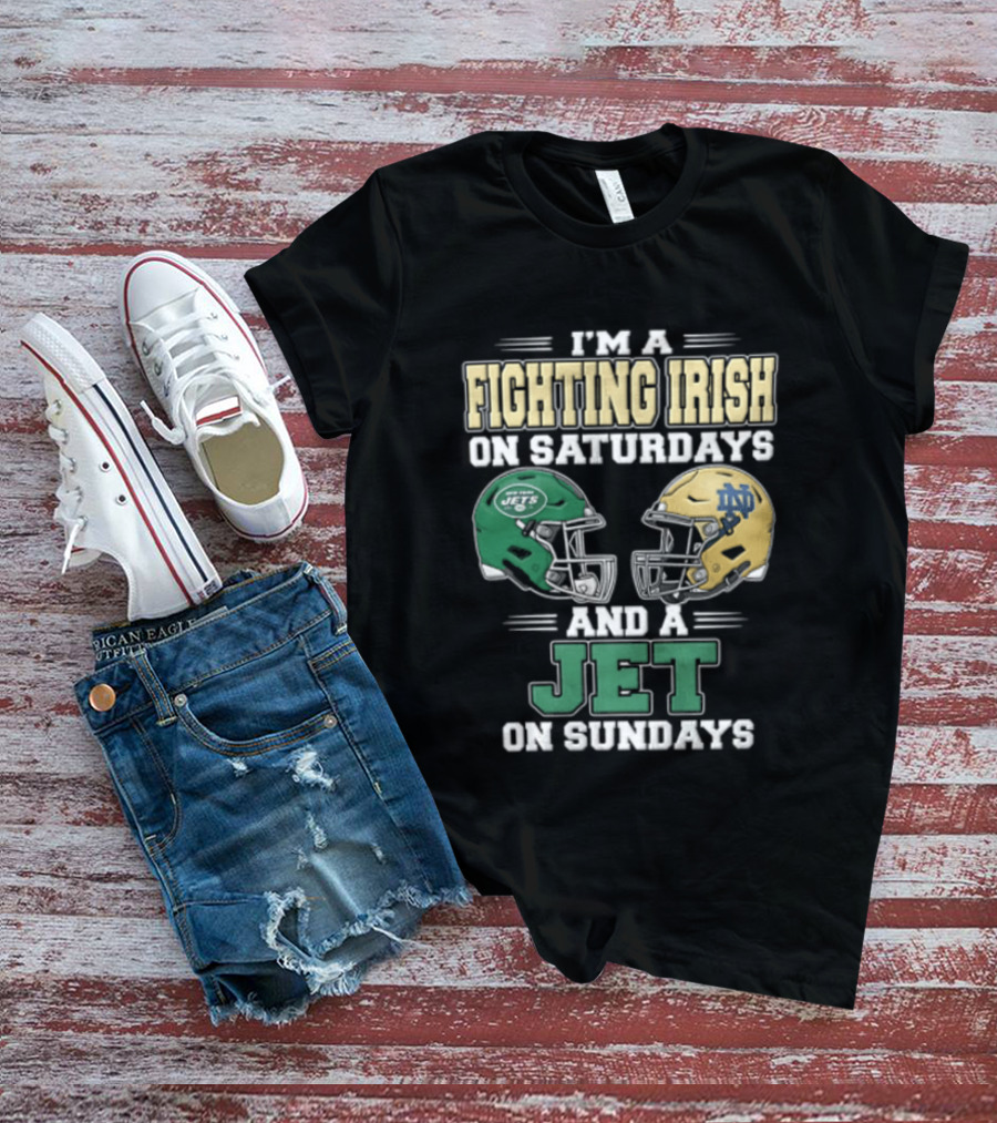 Fighting Irish Saturdays Jets Sundays Notre Dame Football NFL Fans T-Shirt