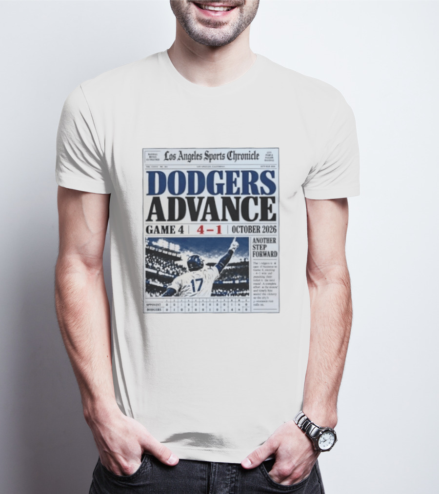Los Angeles Dodgers Advance NLCS Game 4 Victory 4 1 October 2026 Another Step Forward T-Shirt