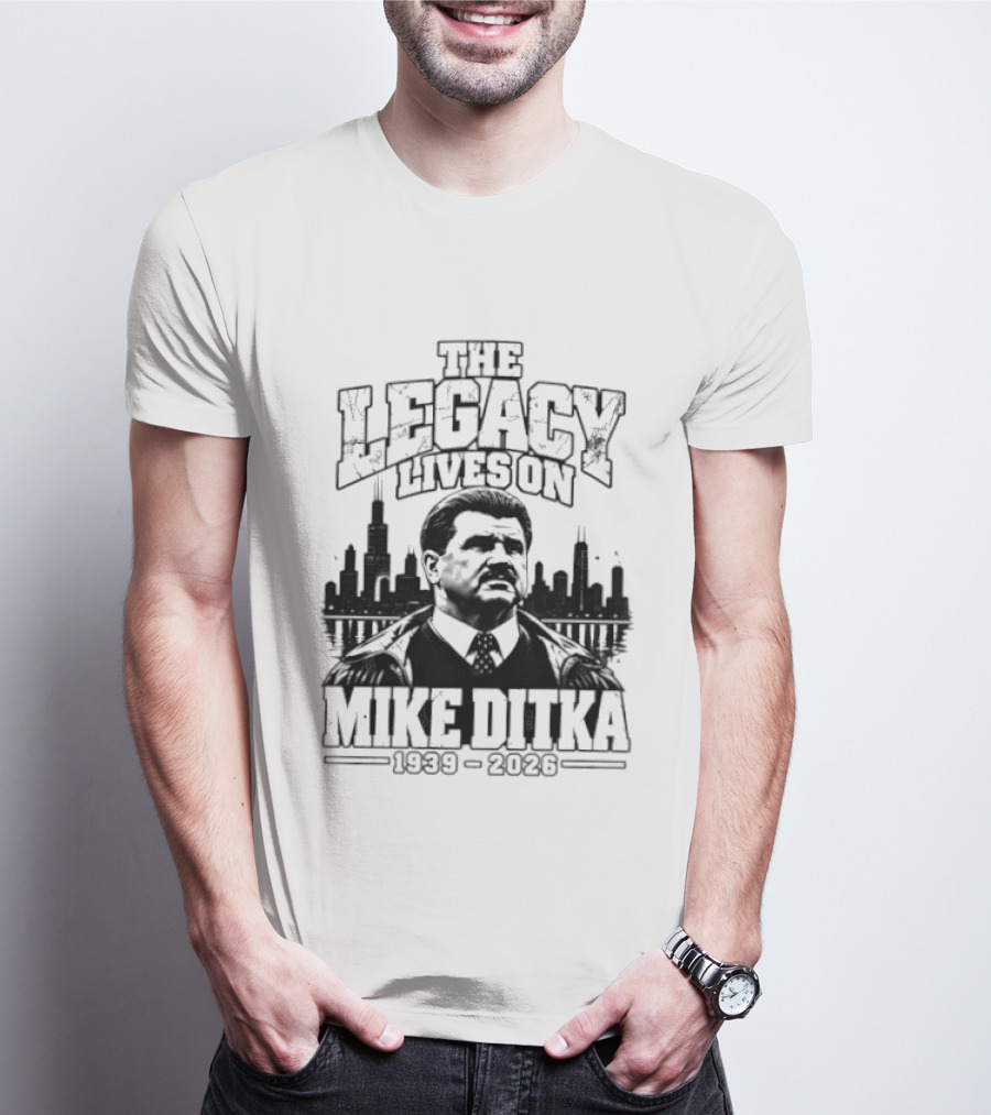 Mike Ditka The Legacy Lives On 1939 2026 Chicago Bears City Skyline T-Shirt