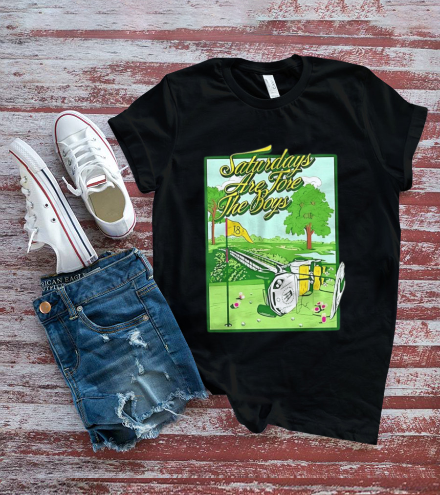 Saturdays Are Fore The Boys Barstool Sports Golf Course Scene T-Shirt