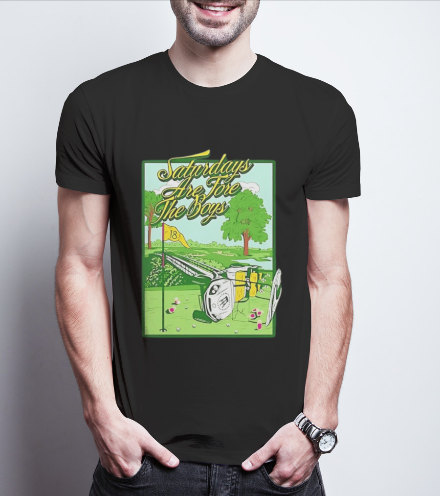 Saturdays Are Fore The Boys Barstool Sports Golf Course Scene T-Shirt