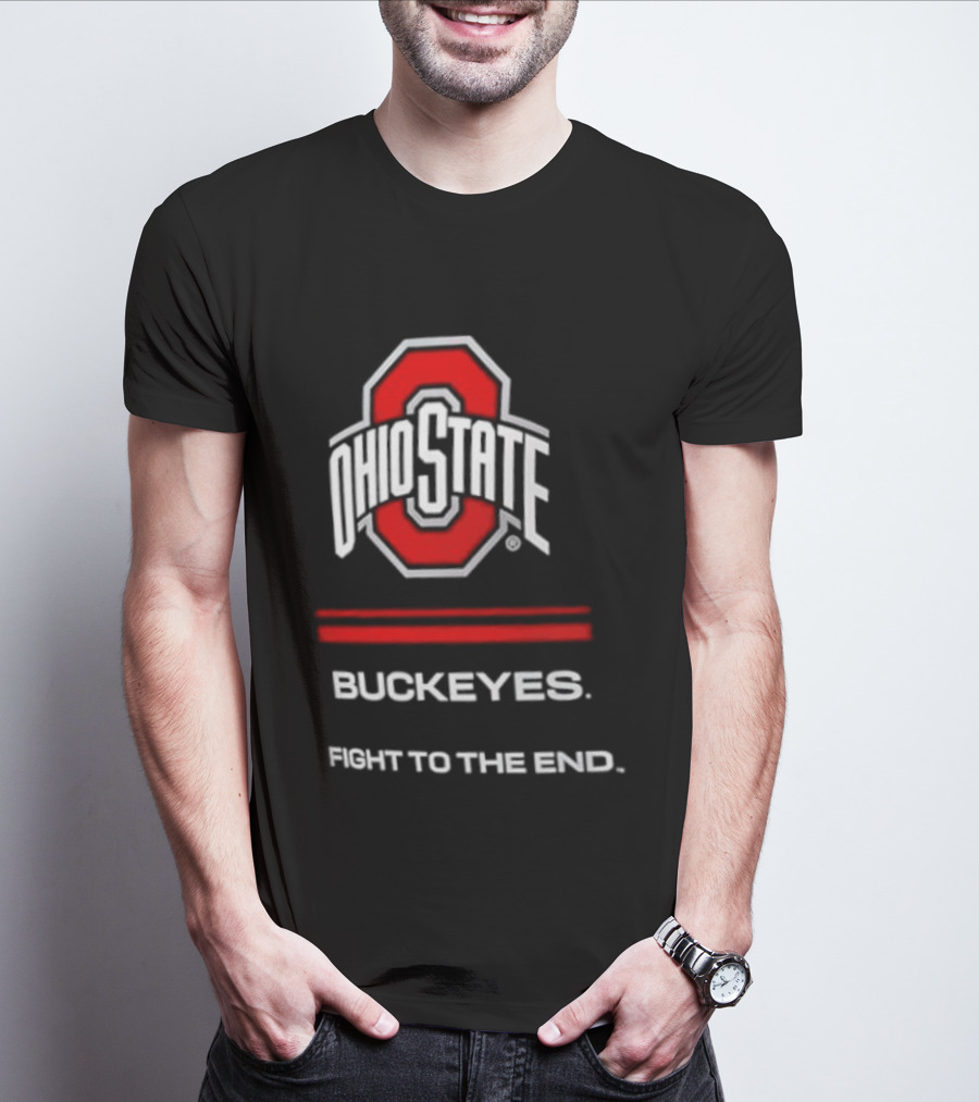 Ohio State Buckeyes Fight To The End NCAA Team Spirit T-Shirt