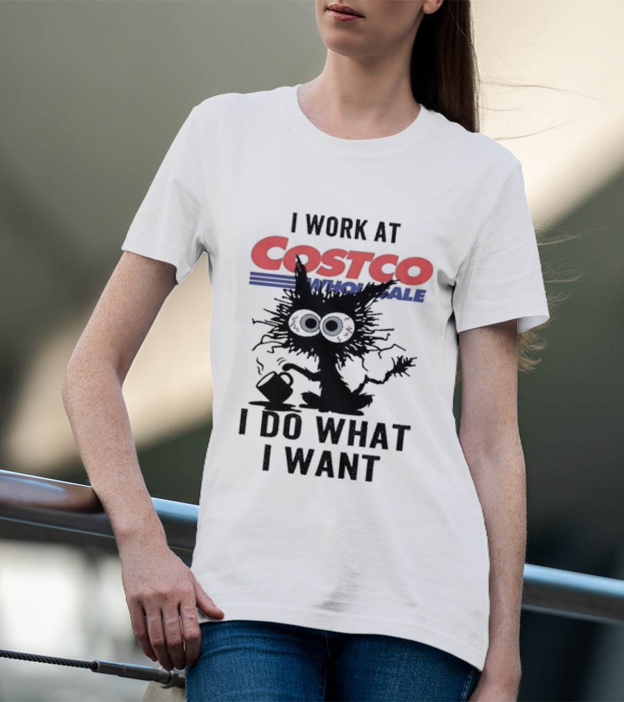 Black Cat I Work At Costco Wholesale I Do What I Want T-Shirt