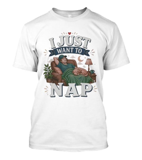 I Just Want To Nap Cozy Scene With Chair And Dog T-Shirt