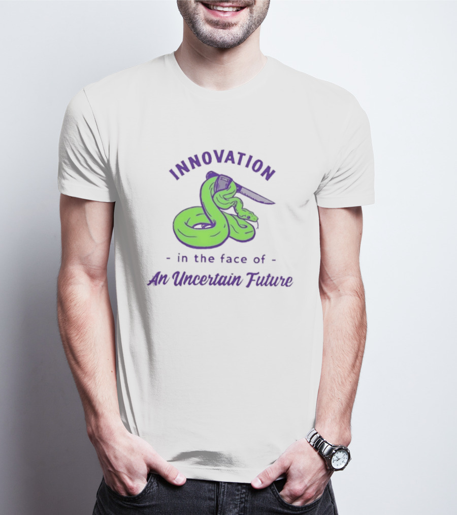 Innovation In The Face Of An Uncertain Future Snake With Knife T-Shirt