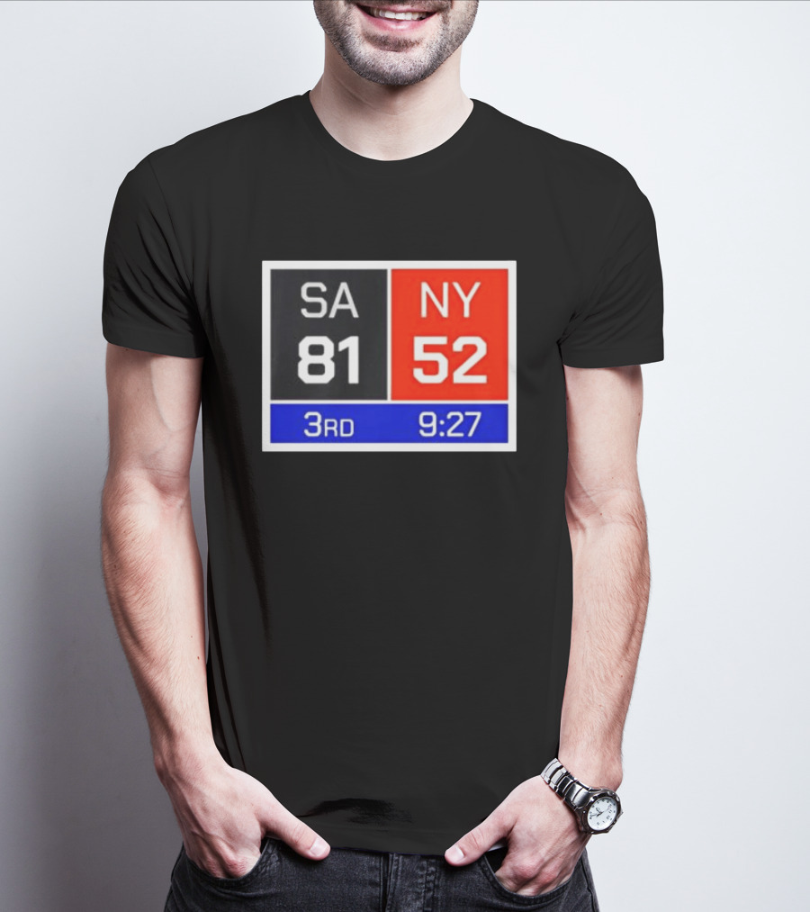 San Antonio Spurs Vs New York Knicks 81 52 Scoreboard 3rd Quarter 9:27 Left T-Shirt
