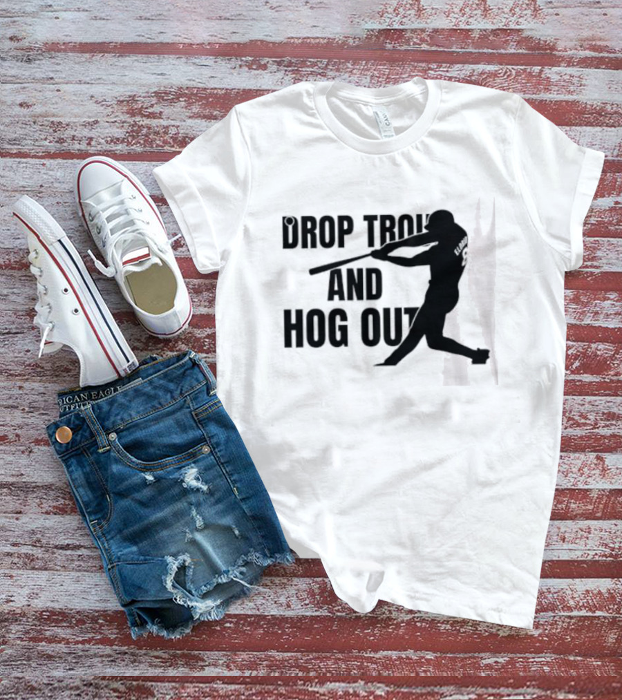 Drop Trou And Hog Out Baseball T-Shirt