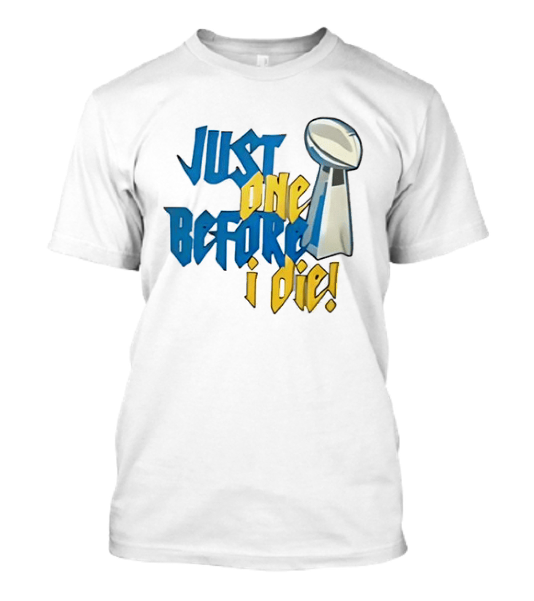 Buffalo Bills Just One Before I Die Vince Lombardi Trophy Football T-Shirt