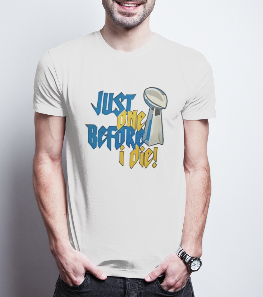 Buffalo Bills Just One Before I Die Vince Lombardi Trophy Football T-Shirt