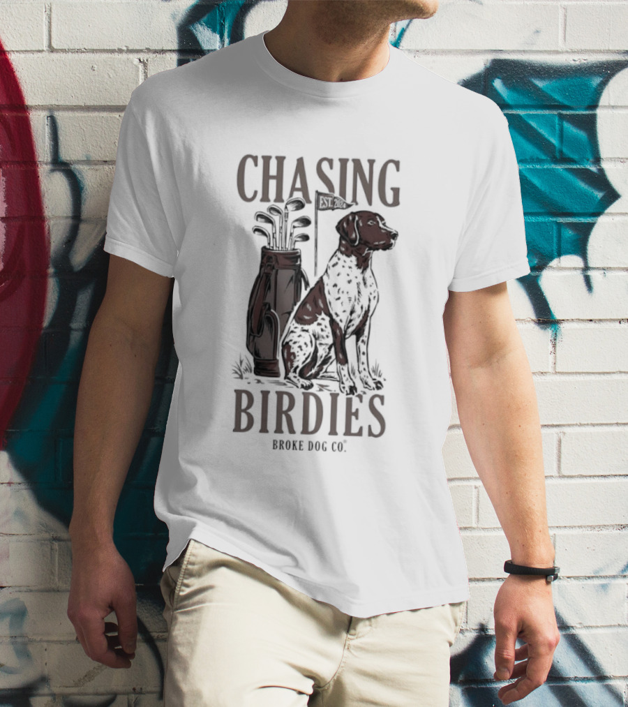Chasing Birdies Broke Dog Co Golf Bag Dog T-Shirt