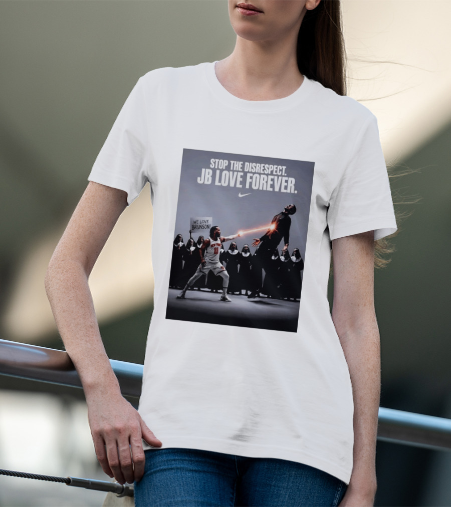 Stop The Disrespect JB Love Forever We Love Brunson Nike T-Shirt