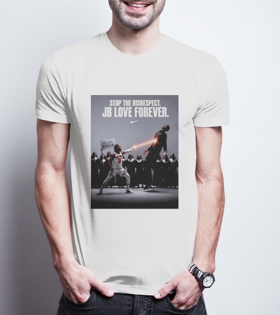 Stop The Disrespect JB Love Forever We Love Brunson Nike T-Shirt