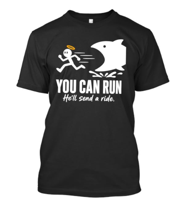Angel Fleeing Shark You Can Run He'll Send A Ride Humor T-Shirt