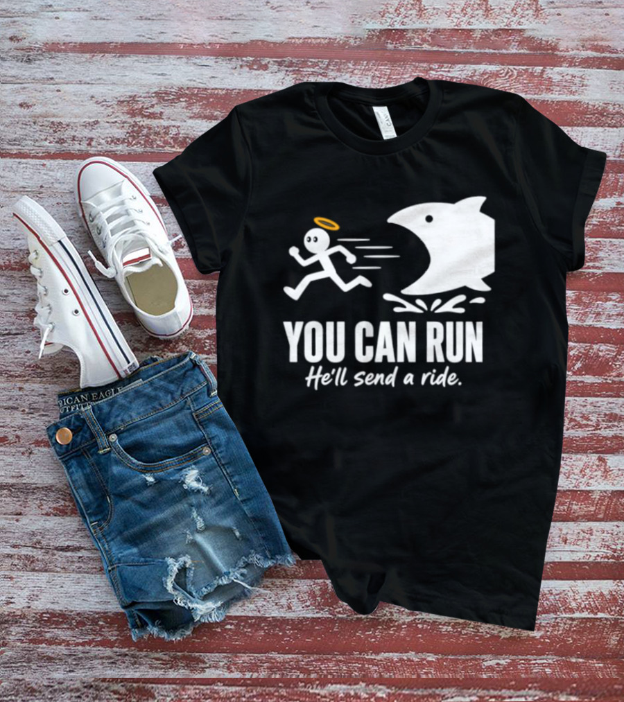 Angel Fleeing Shark You Can Run He'll Send A Ride Humor T-Shirt