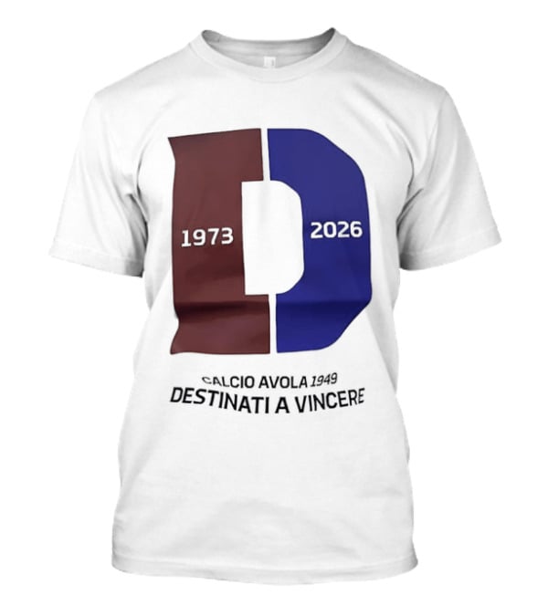 Calcio Avola 1949 Destinati A Vincere 1973 2026 T-Shirt