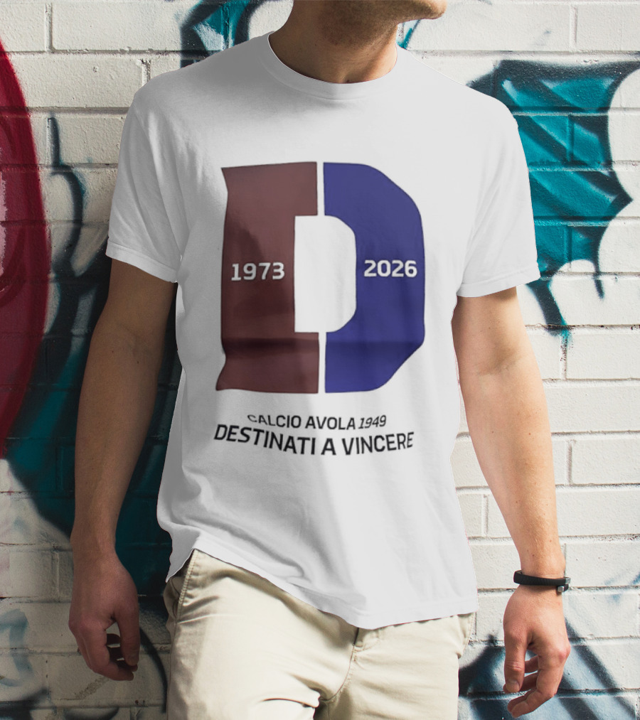 Calcio Avola 1949 Destinati A Vincere 1973 2026 T-Shirt