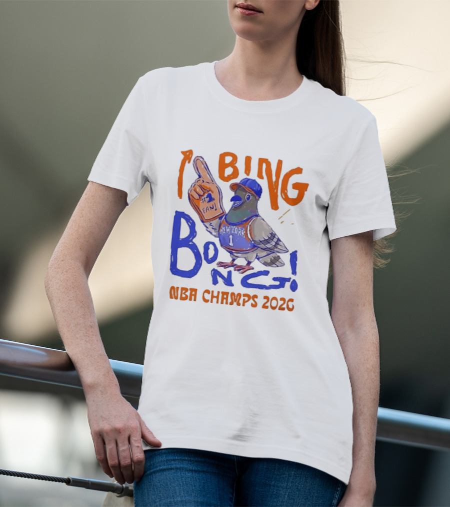 New York Pigeon BING BONG #1 Fan NBA Champs 2026 T-Shirt