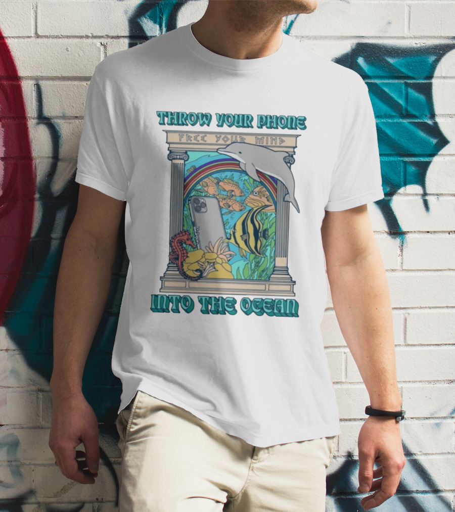 Throw Your Phone Free Your Mind Into The Ocean Dolphin Fish Rainbow Sea Life Scene T-Shirt