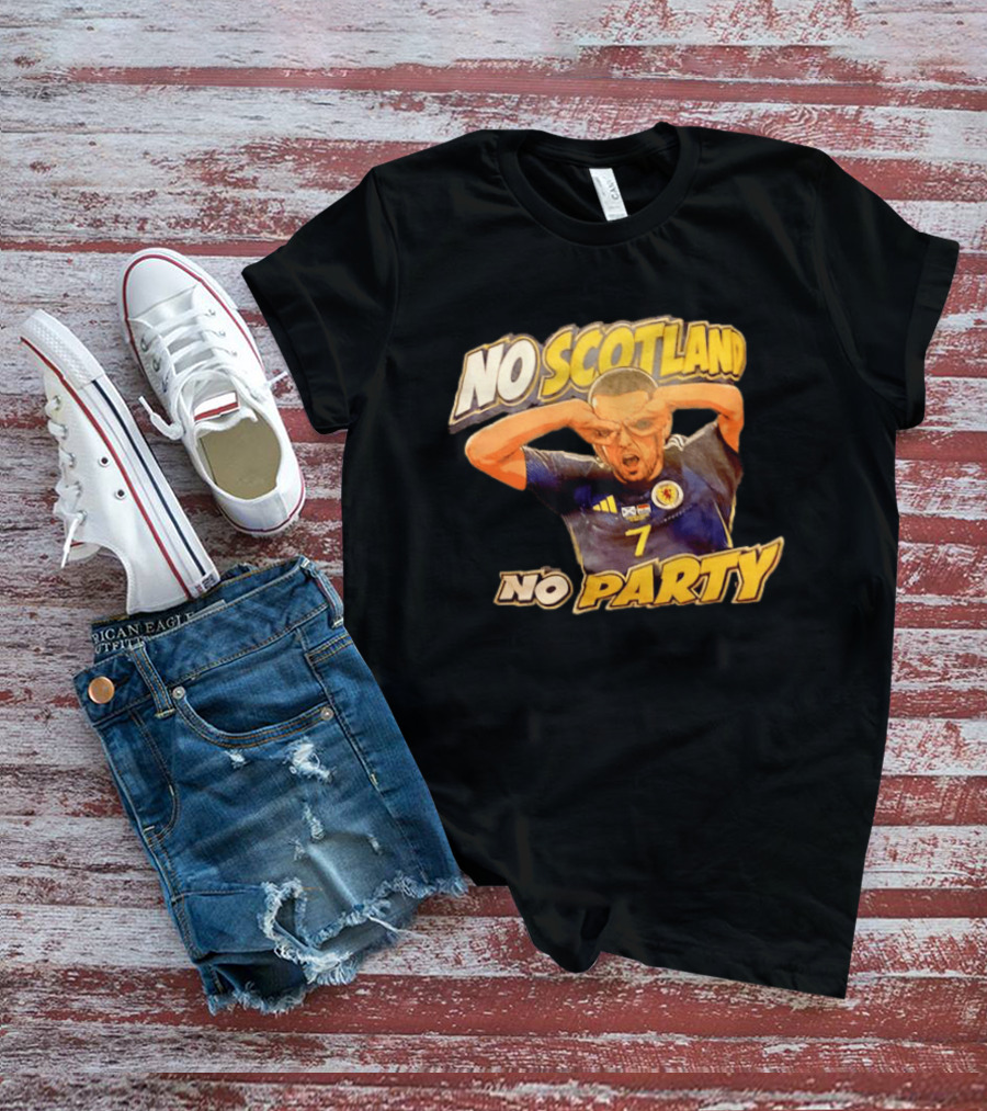 No Scotland No Party Soccer Celebration T-Shirt