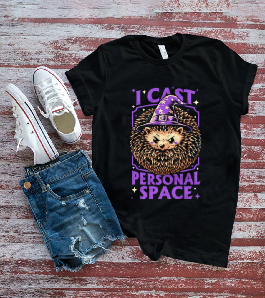 Witch Hedgehog I Cast Personal Space Fantasy Magic Wizard Animal Lover T-Shirt