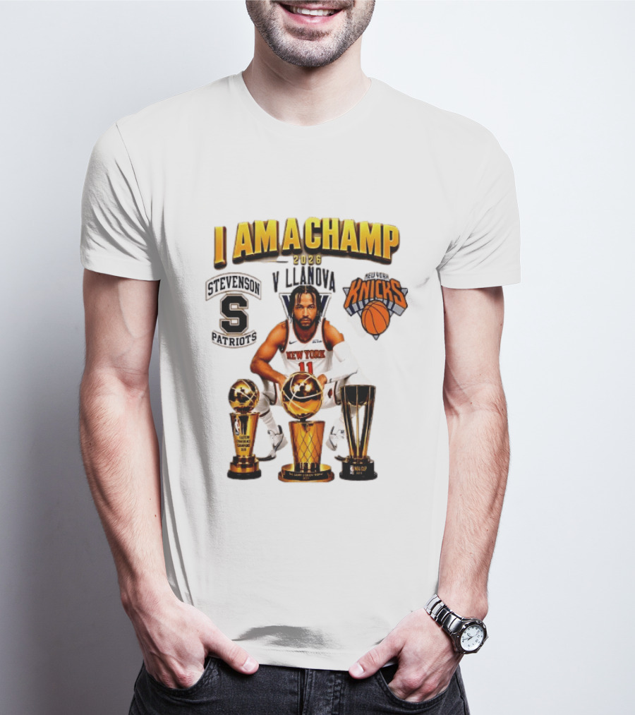 New York Knicks Jalen Brunson I Am A Champ Stevenson Villanova Patriots 2026 T-Shirt