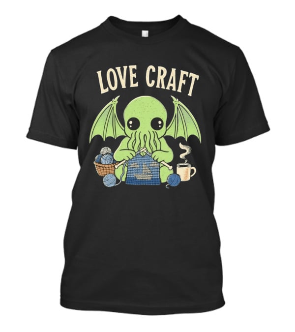 Love Craft Cthulhu Knitting Cozy Yarn Coffee T-Shirt