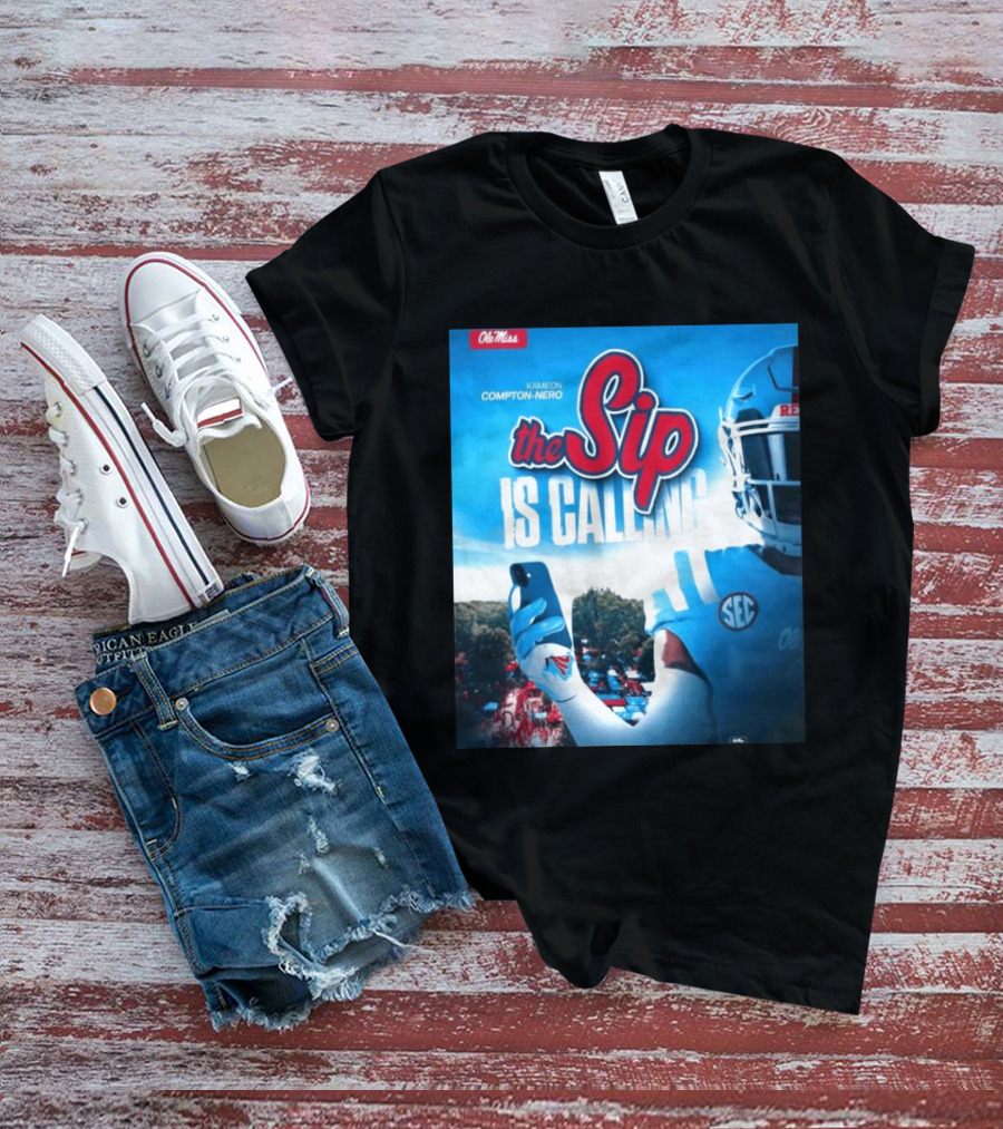 Ole Miss Rebels The Sip Is Calling Kamieon Compton Nero T-Shirt